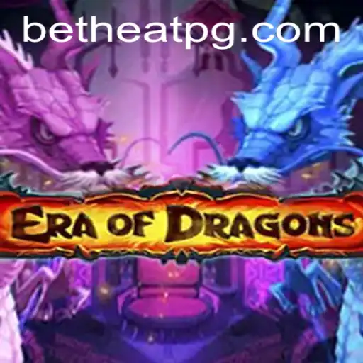 EraOfDragons: An Immersive Fantasy Adventure Featuring 255betvip Strategies